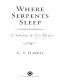 [Sebastian St. Cyr 04] • Where Serpents Sleep · A Sebastian St. Cyr Mystery